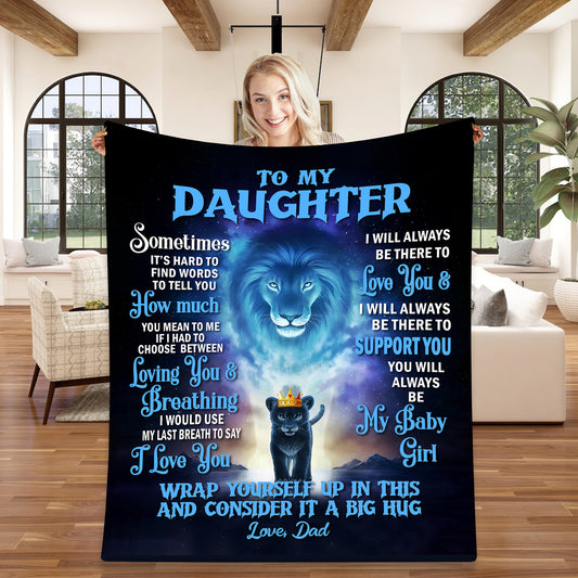 Daughter Blanket from Dad, Lion to My Daughter Blanket Birthday Anniversary Present Gifts, Daughter Blanket from Dad  Blanket Gift