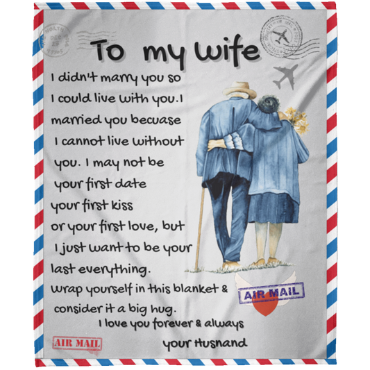 To My wife Old Couple Valentine's Day Blanket for Husband Wife Girlfriend Boyfriend Couples Fleece Blanket 50x60