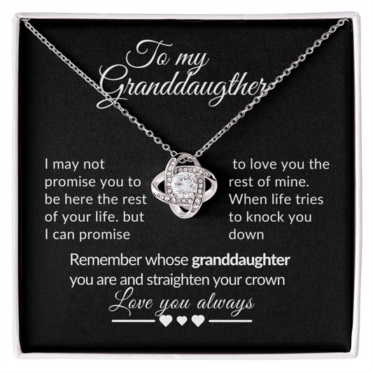 I may not promise you Granddaughter Love Knot Necklace gift