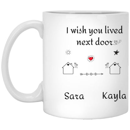 Personalized Friend Moving coffee  Mug. Gifts for Dad, Gifts for Girlfriend ,Gifts for Mom, Gifts for Sister.  Long Distance Gifts,11oz White Mug