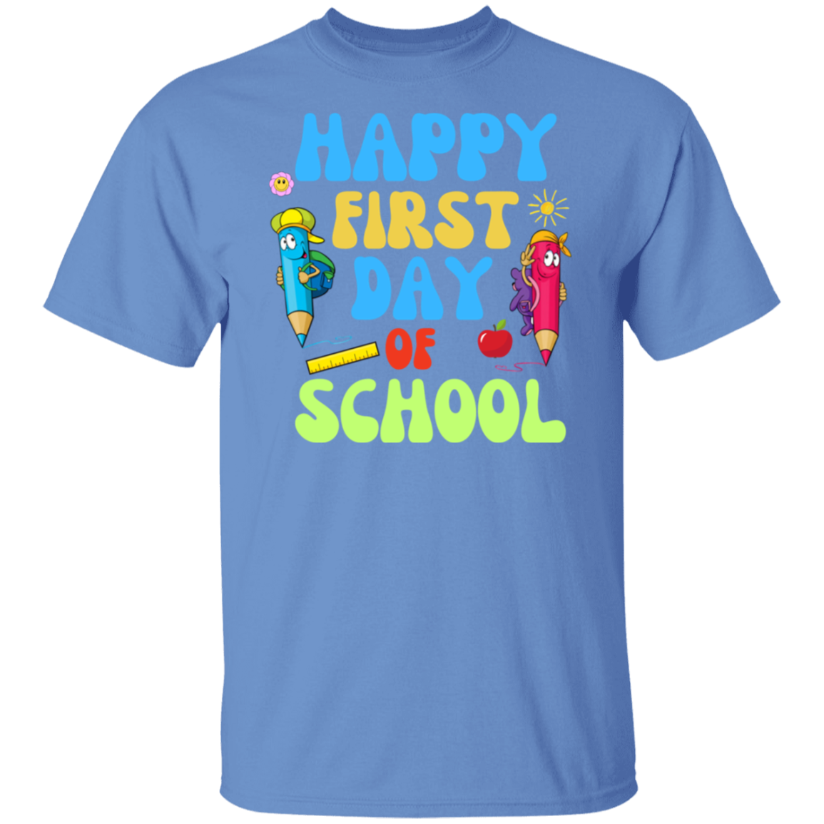 Happy First day of school Back to school T -shirt T-Shirt