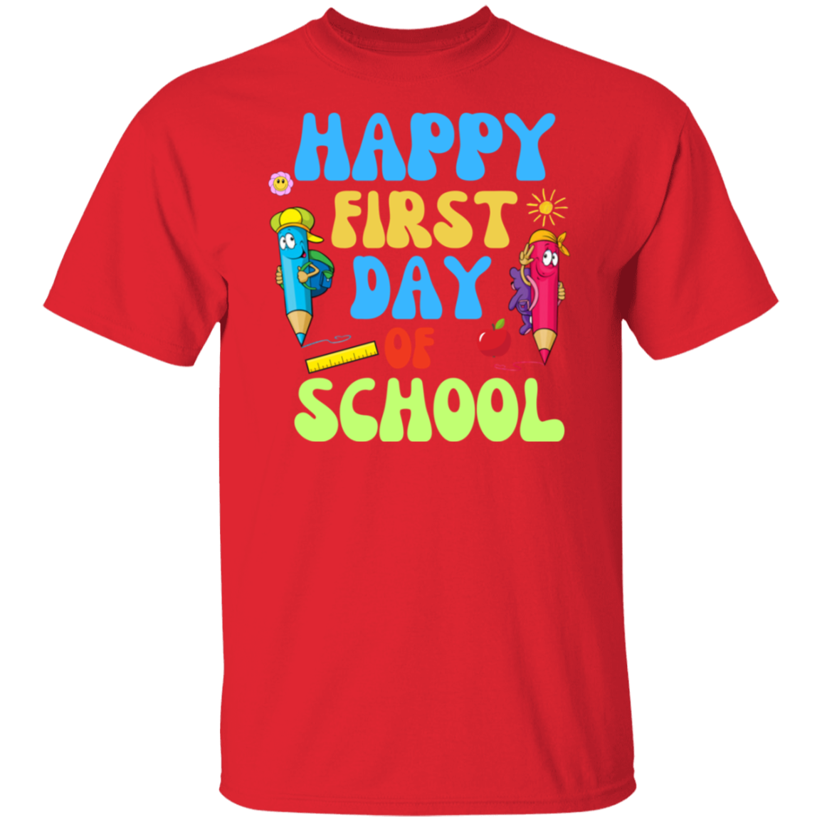 Happy First day of school Back to school T -shirt T-Shirt