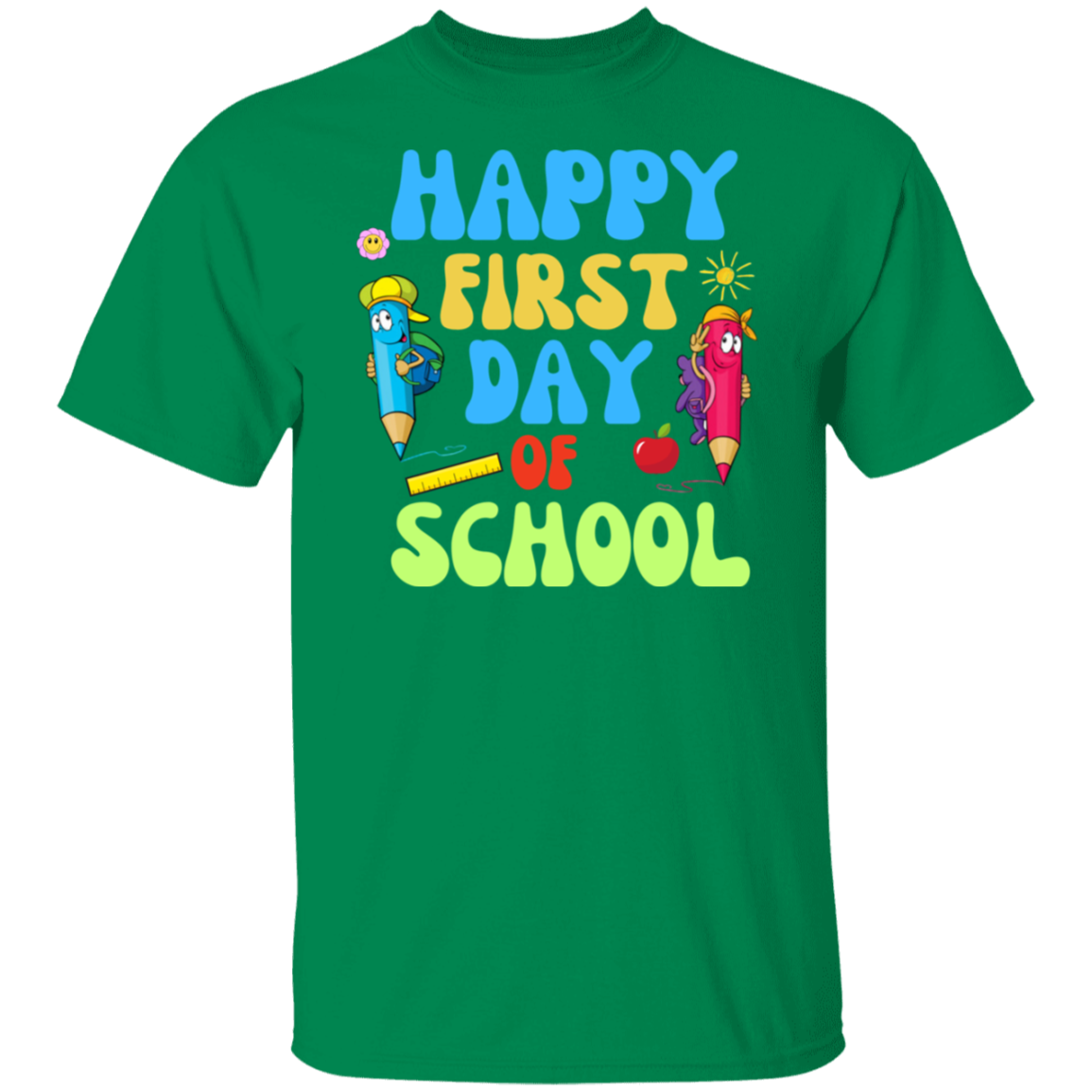 Happy First day of school Back to school T -shirt T-Shirt