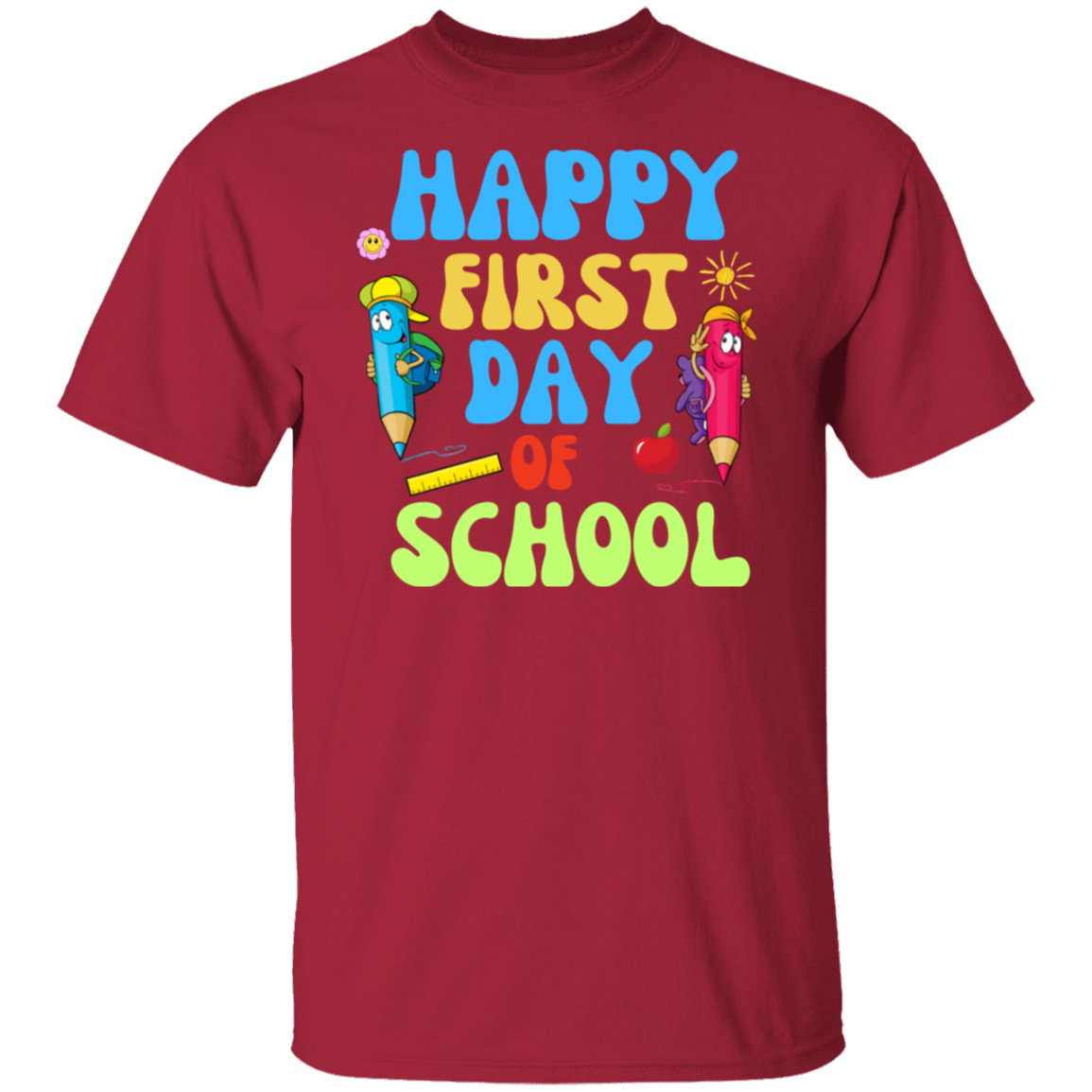 Happy First day of school Back to school T -shirt T-Shirt