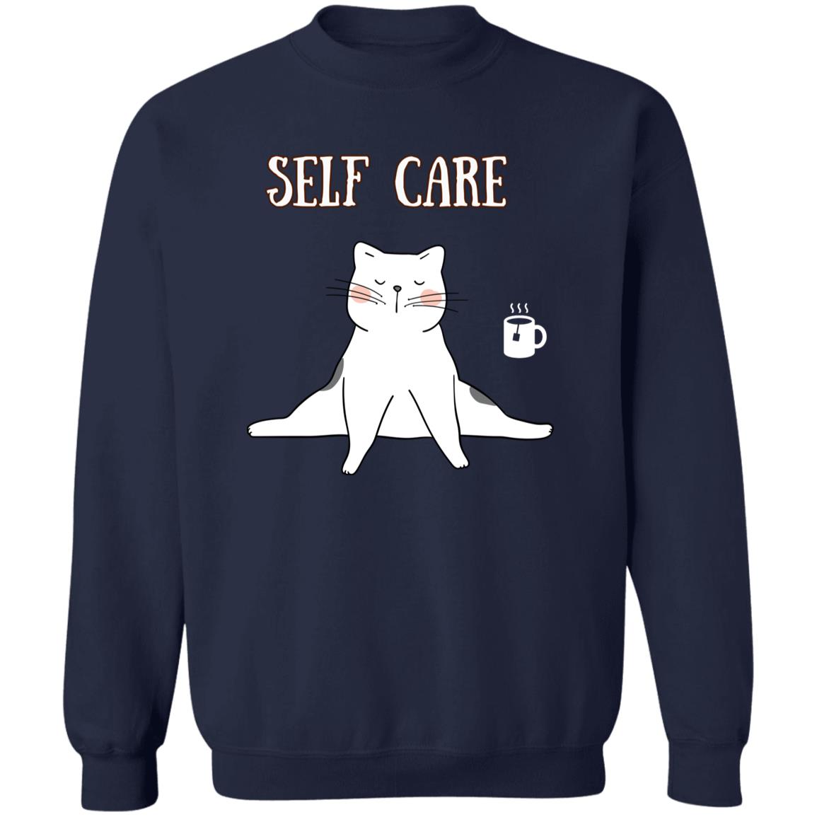 Self care  funny Cat Pullover Crewneck Sweatshirt 8 oz (Closeout)