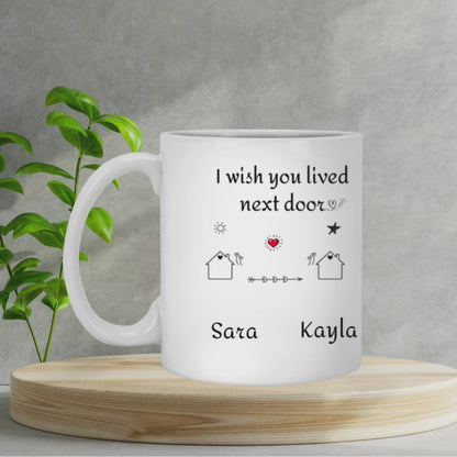 Personalized Friend Moving coffee  Mug. Gifts for Dad, Gifts for Girlfriend ,Gifts for Mom, Gifts for Sister.  Long Distance Gifts,11oz White Mug