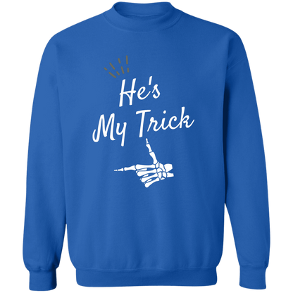 He's my Trick  matching Halloween  Z65x Crewneck Pullover Sweatshirt