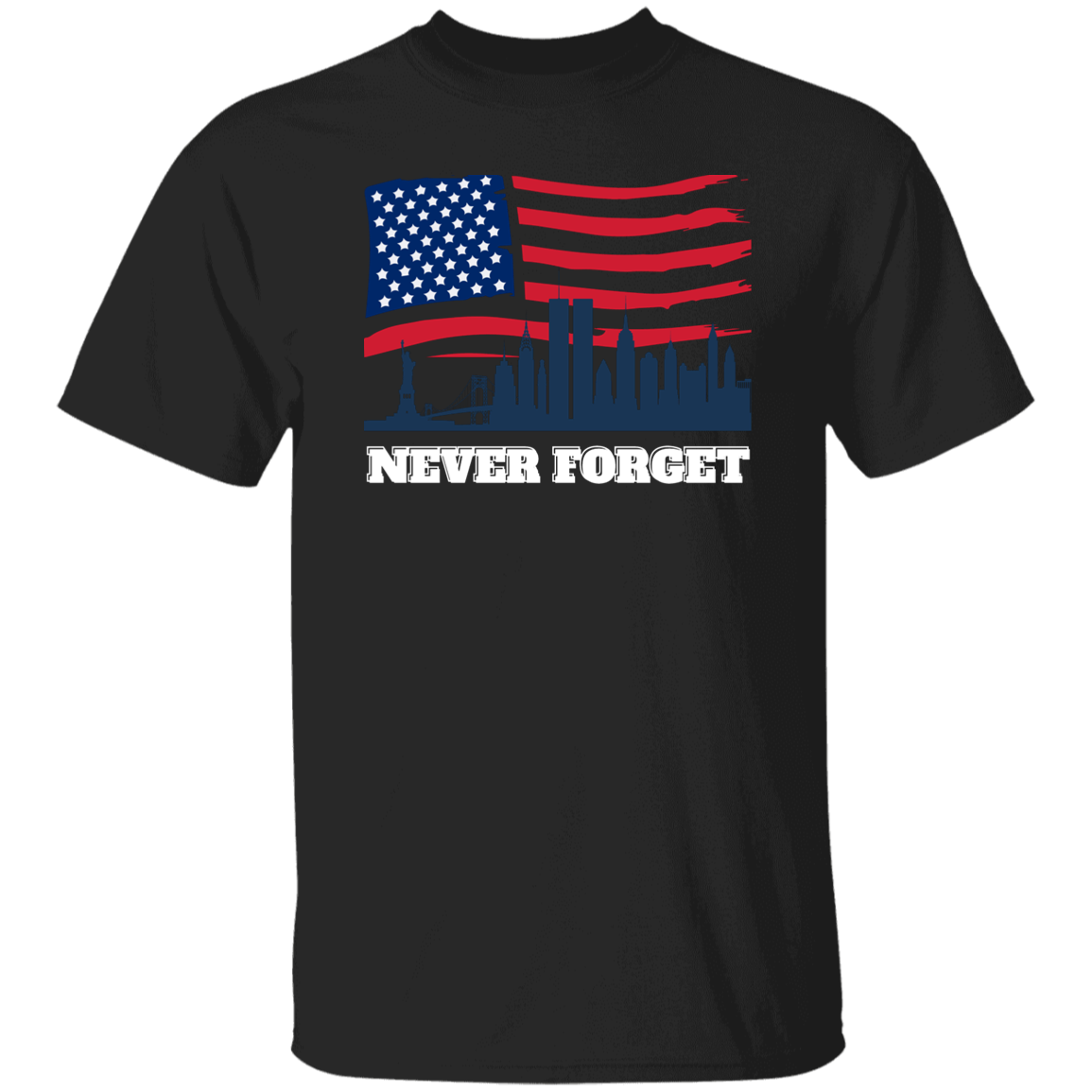 NEVER FORGET UNISEX PATRIOT  T-Shirt