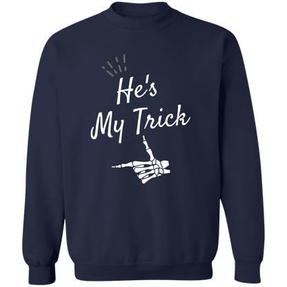 He's my Trick  matching Halloween  Z65x Crewneck Pullover Sweatshirt