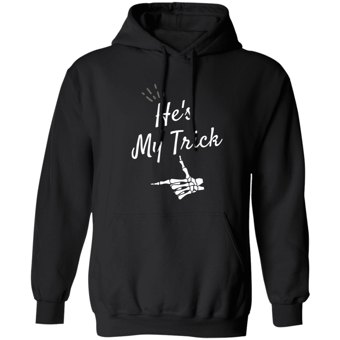 He's my Trick  matching Halloween  Z65x Crewneck Pullover SweatshirtZ66x Pullover Hoodie