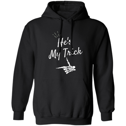 He's my Trick  matching Halloween  Z65x Crewneck Pullover SweatshirtZ66x Pullover Hoodie