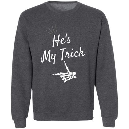 He's my Trick  matching Halloween  Z65x Crewneck Pullover Sweatshirt