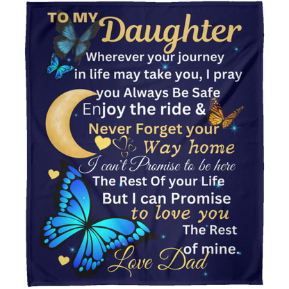 Personalized Cozy  Blanket To My Daughter Never Forget That I Love You, Daughter's Gift  From Dad  50x60