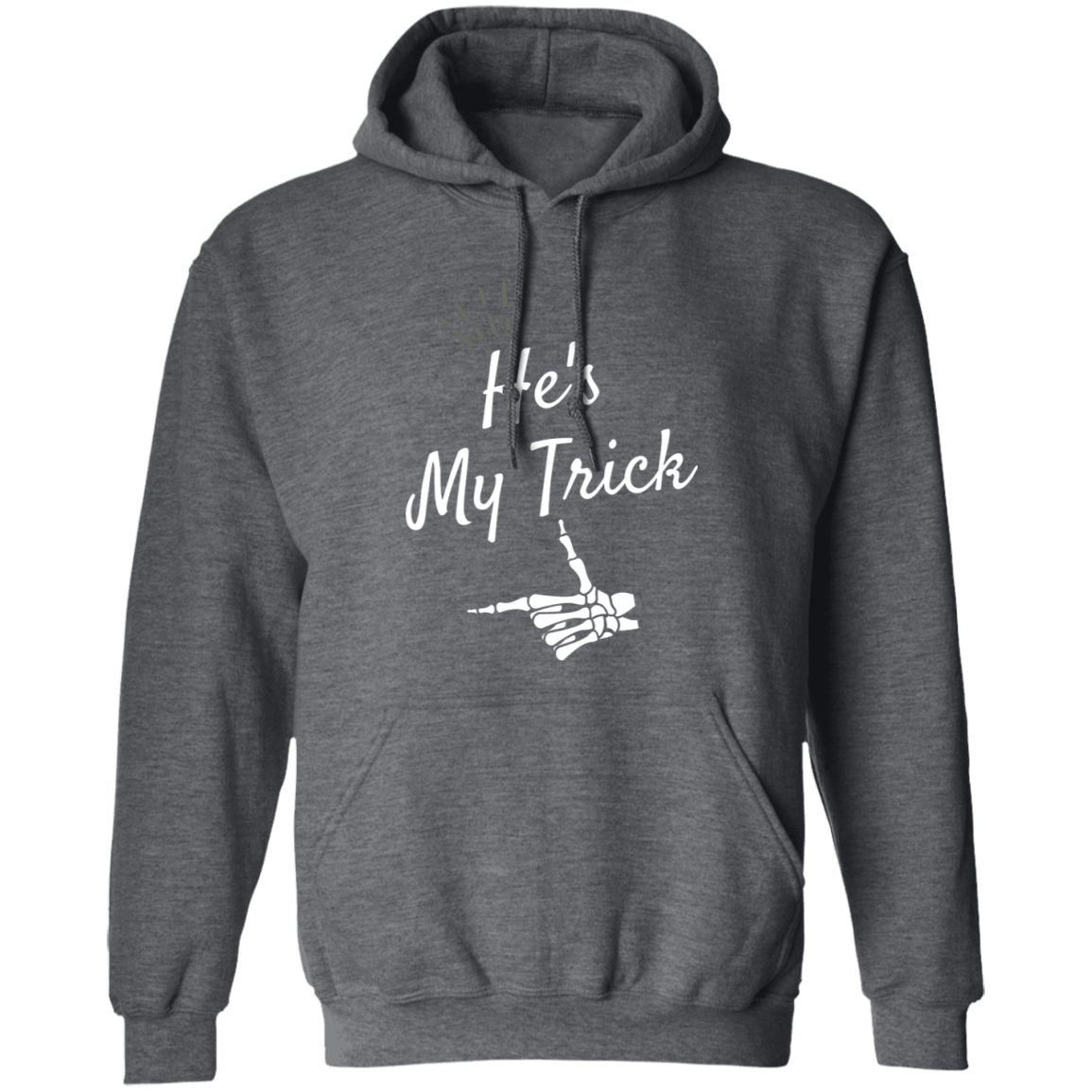 He's my Trick  matching Halloween  Z65x Crewneck Pullover SweatshirtZ66x Pullover Hoodie