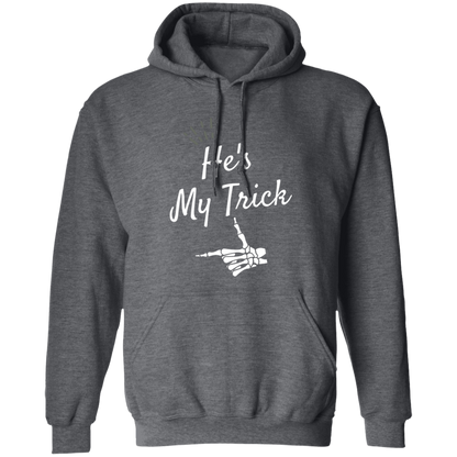 He's my Trick  matching Halloween  Z65x Crewneck Pullover SweatshirtZ66x Pullover Hoodie