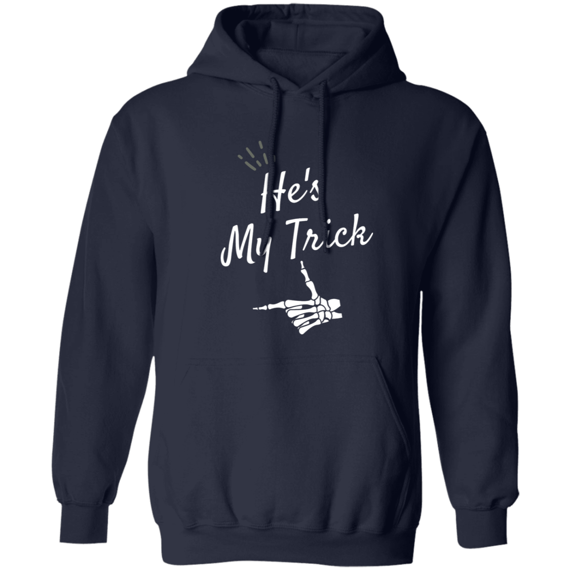 He's my Trick  matching Halloween  Z65x Crewneck Pullover SweatshirtZ66x Pullover Hoodie